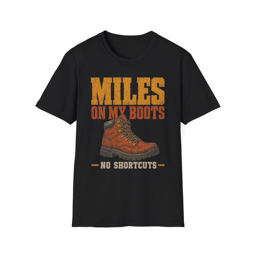 Miles on My Boots - Hiking Graphic T-Shirt