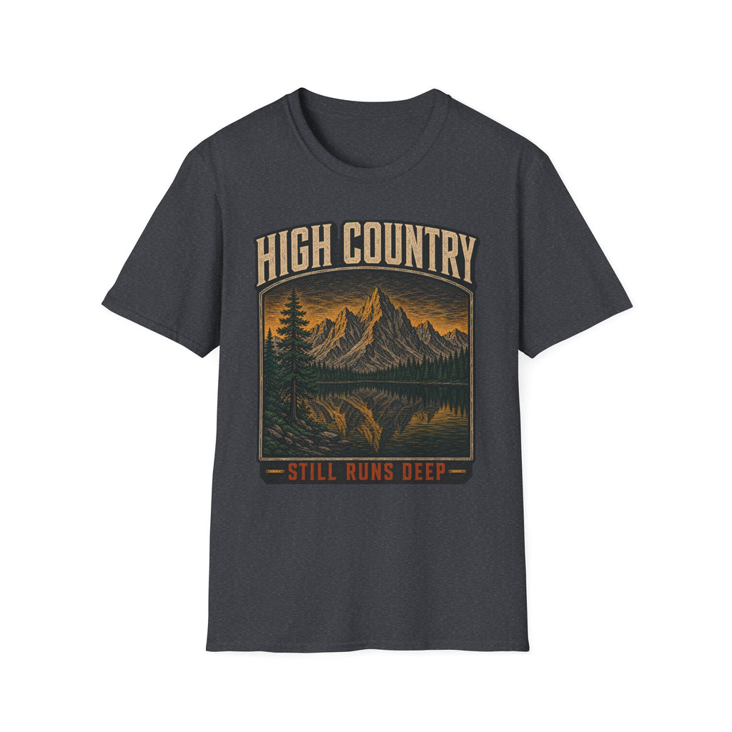 High Country Still Runs Deep - Hiking Graphic T-Shirt