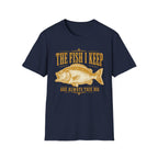 The Fish I Keep - Fishing Graphic T-Shirt