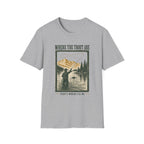 Where Trout Are - Fishing Graphic T-Shirt