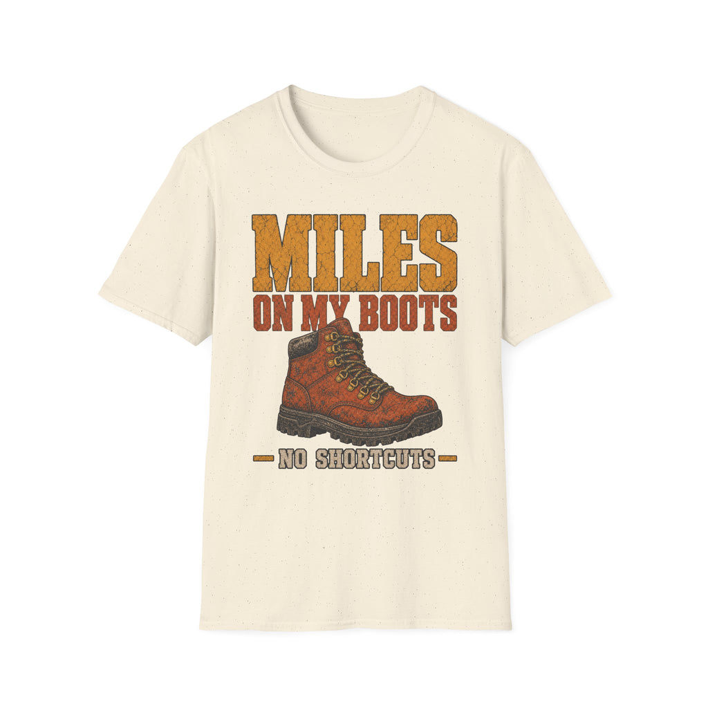 Miles on My Boots - Hiking Graphic T-Shirt