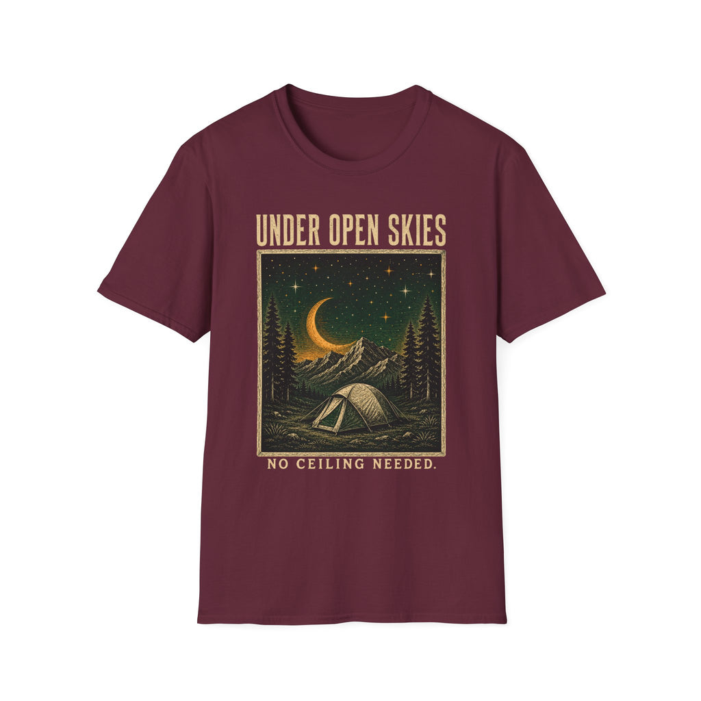 Under Open Skies / No Ceiling Needed - Camping Graphic T-Shirt