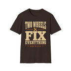 Two Wheels Fix Everything - Motorcycles Graphic T-Shirt