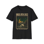 Under Open Skies / No Ceiling Needed - Camping Graphic T-Shirt