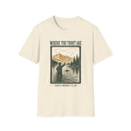 Where Trout Are - Fishing Graphic T-Shirt
