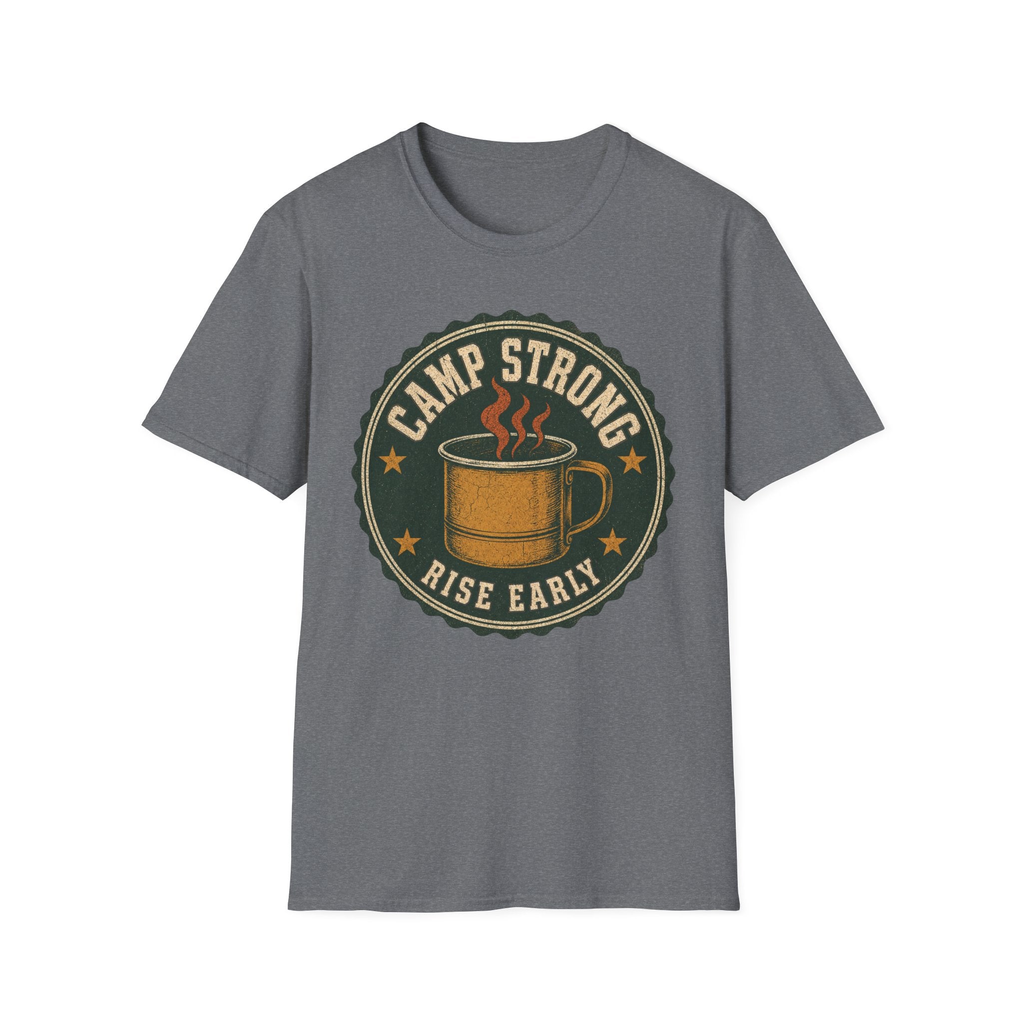 Camp Strong / Rise Early - Camping Graphic T-Shirt