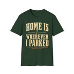 Home Is Wherever I Parked - Motorcycles Graphic T-Shirt