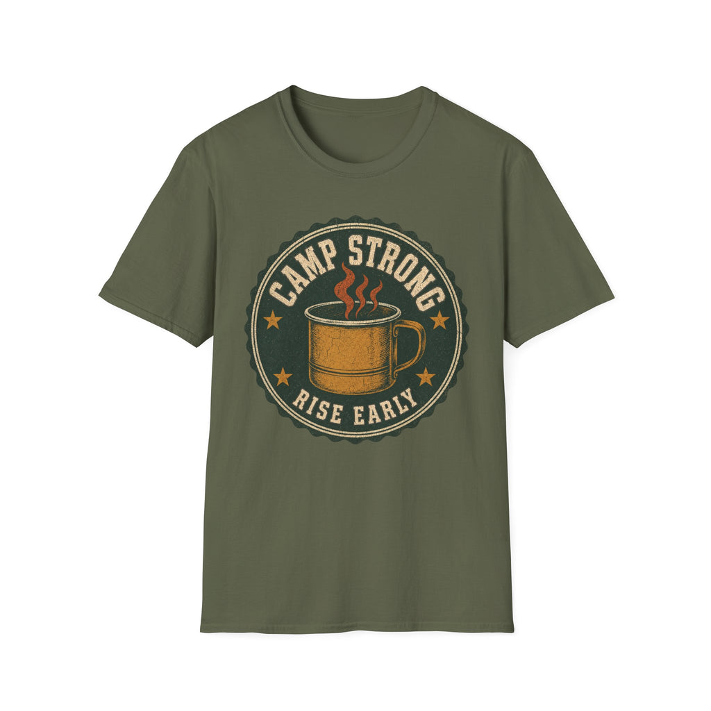 Camp Strong / Rise Early - Camping Graphic T-Shirt
