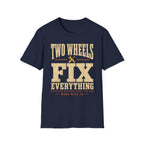 Two Wheels Fix Everything - Motorcycles Graphic T-Shirt