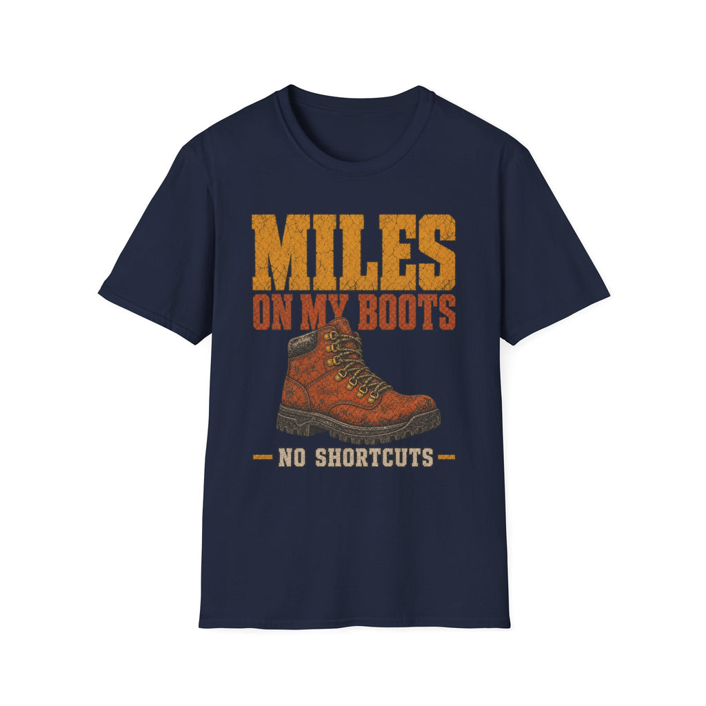 Miles on My Boots - Hiking Graphic T-Shirt