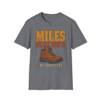 Miles on My Boots - Hiking Graphic T-Shirt