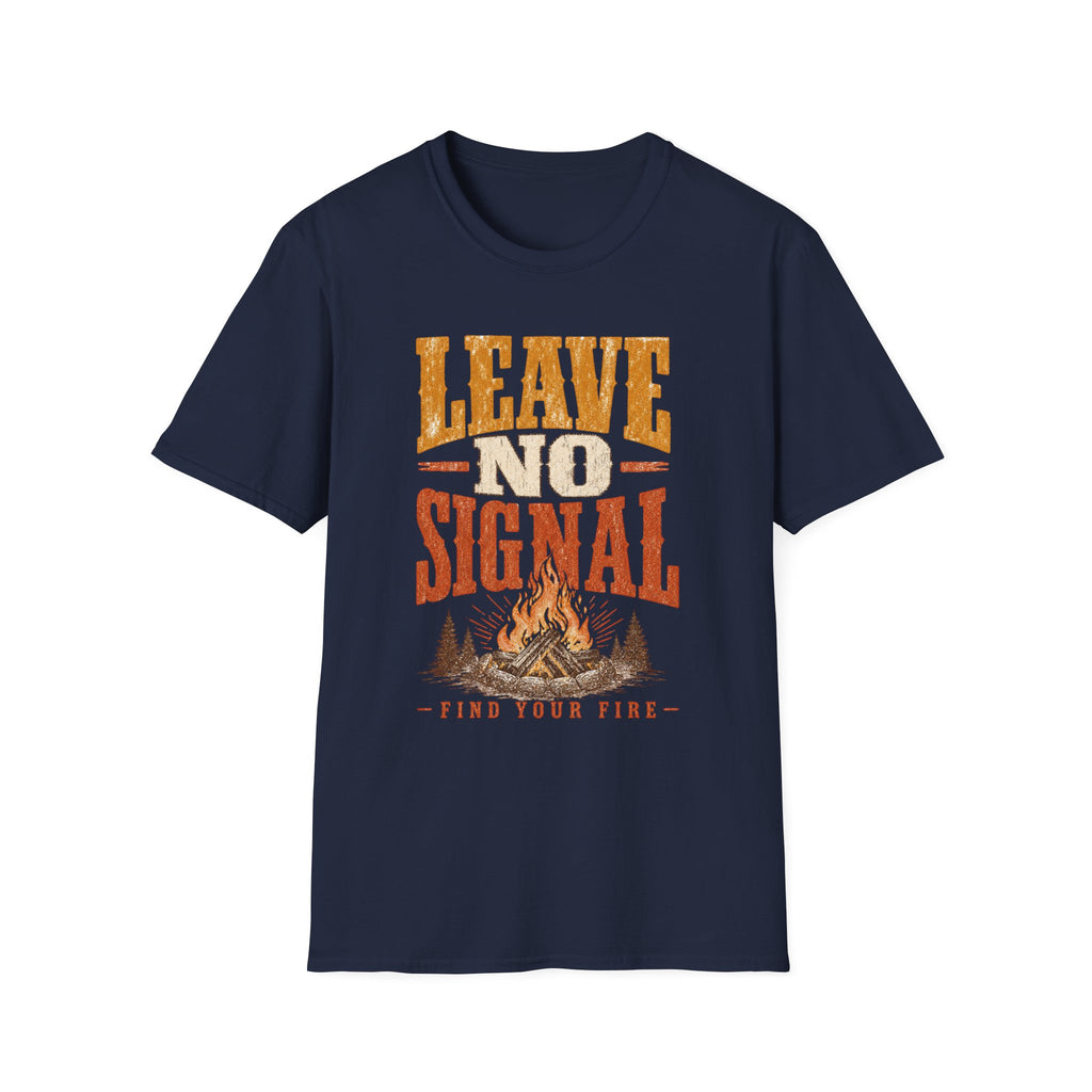 Leave No Signal / Find Your Fire - Camping Graphic T-Shirt