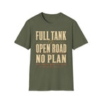 Full Tank, Open Road, No Plan - Motorcycles Graphic T-Shirt