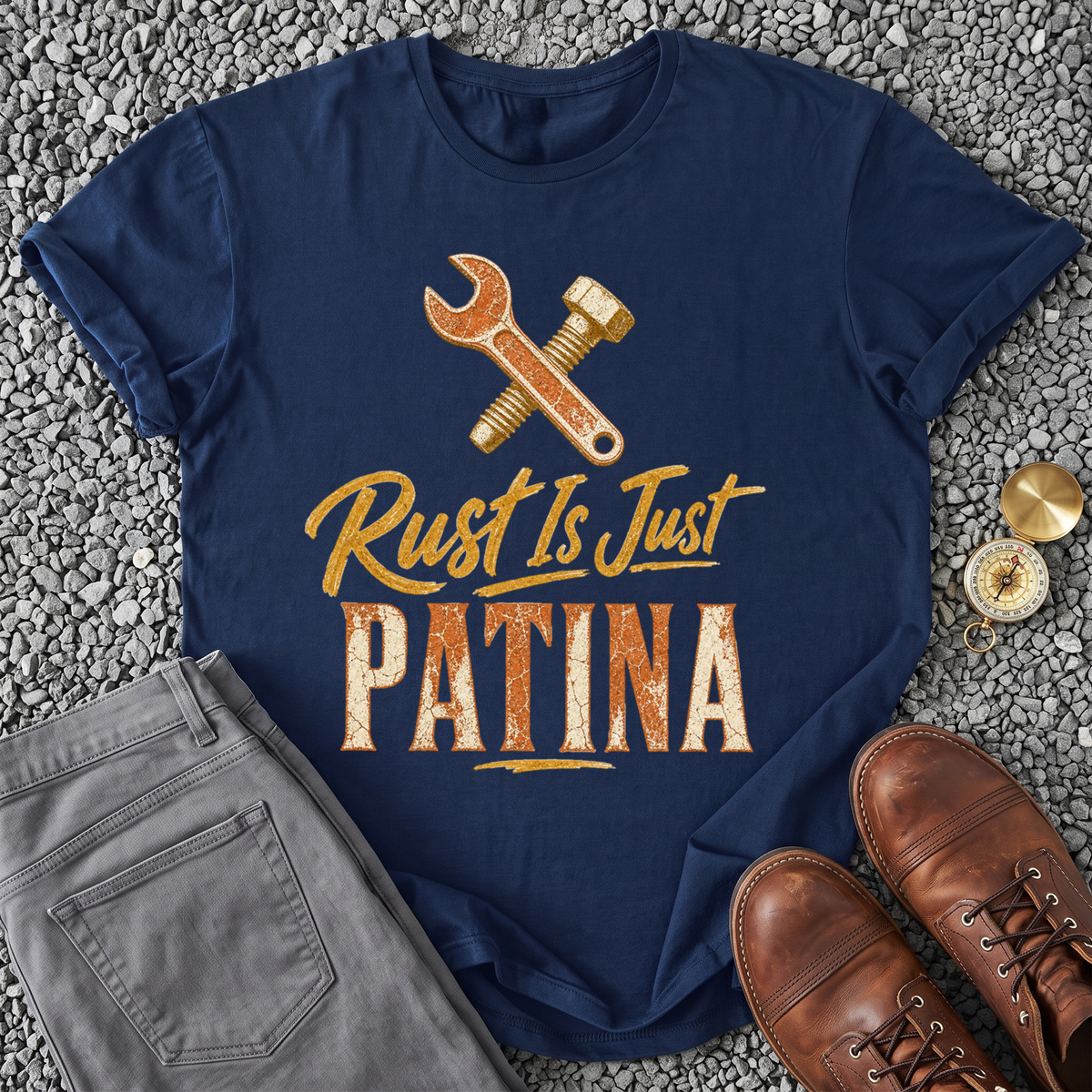 Rust Is Just Patina T-Shirt