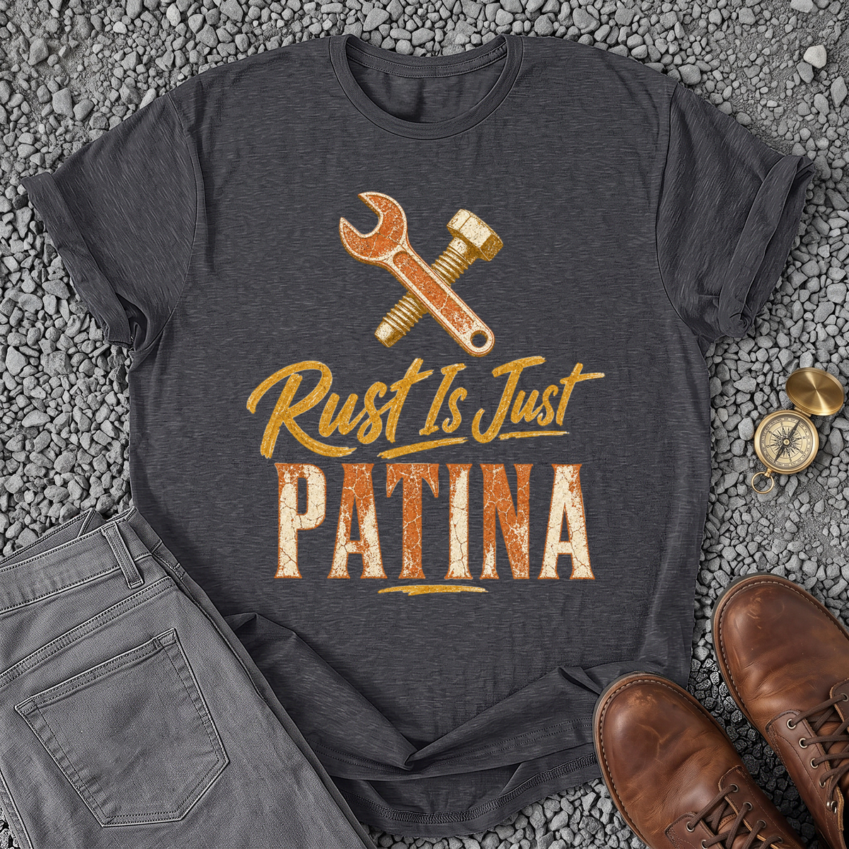 Rust Is Just Patina T-Shirt