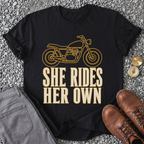 She Rides Her Own T-Shirt