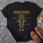 Whiskers And Warnings T-Shirt