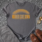 Rubber Side Down T-Shirt