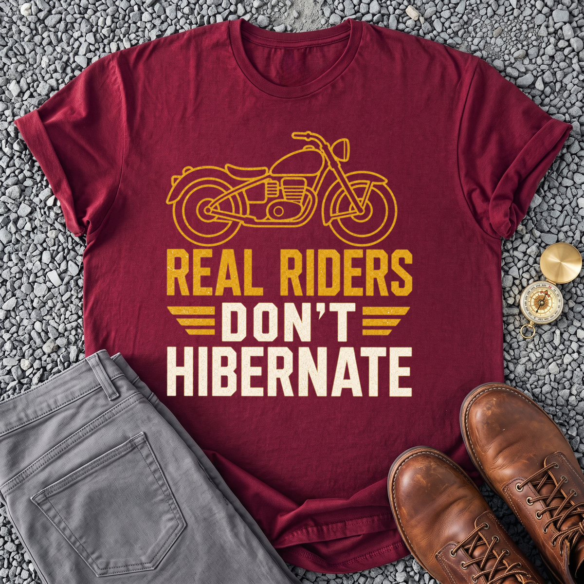 Real Riders Don't Hibernate T-Shirt