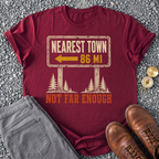 Not Far Enough T-Shirt