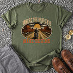 Where the Road Ends T-Shirt