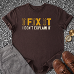 I Don't Explain It T-Shirt