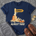 Almost There T-Shirt