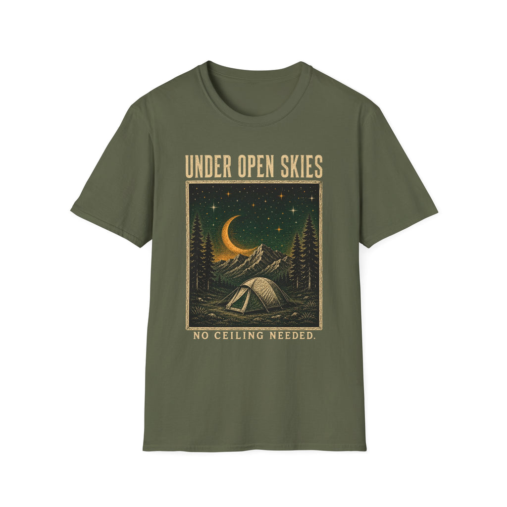 Under Open Skies / No Ceiling Needed - Camping Graphic T-Shirt