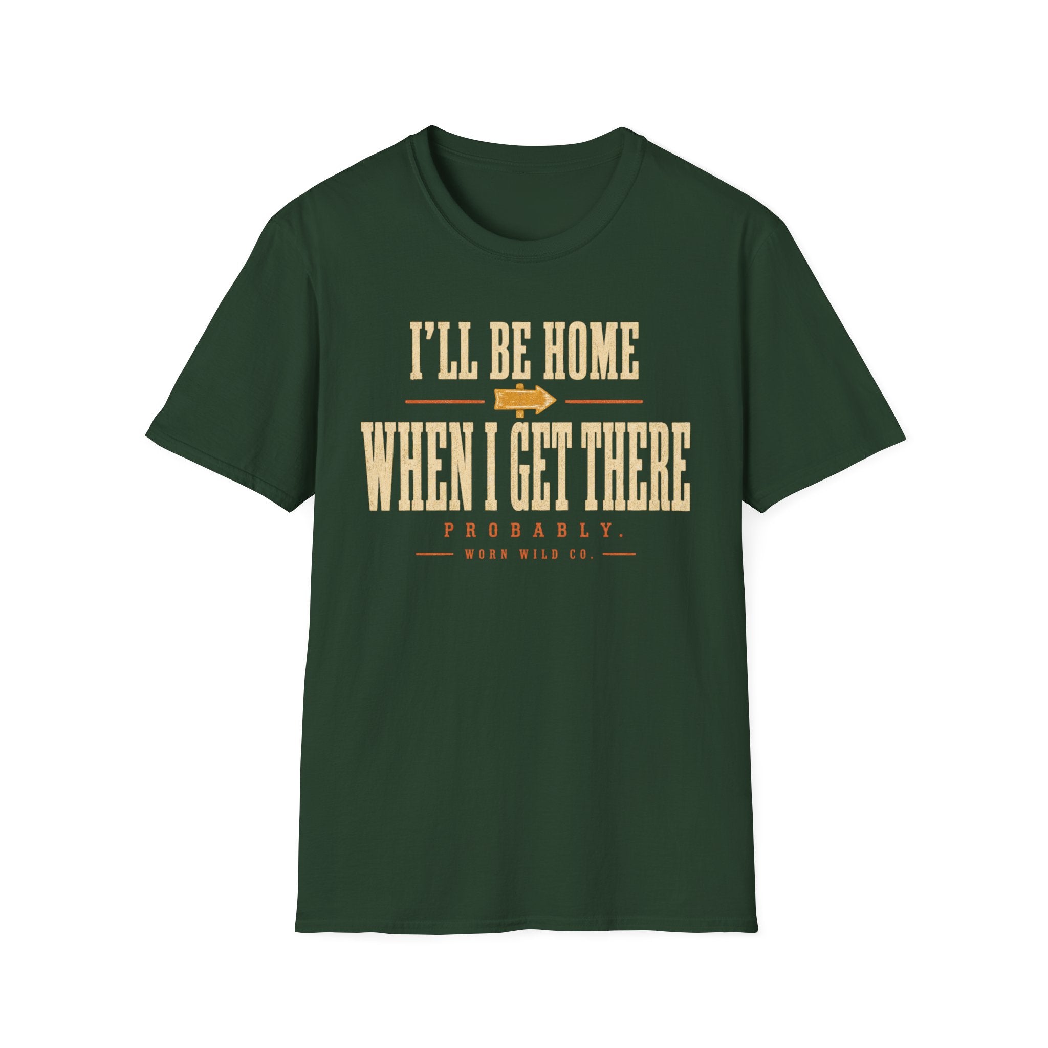 I'll Be Home When I Get There - Motorcycles Graphic T-Shirt