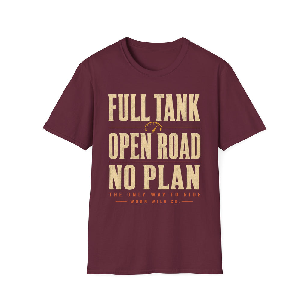Full Tank, Open Road, No Plan - Motorcycles Graphic T-Shirt
