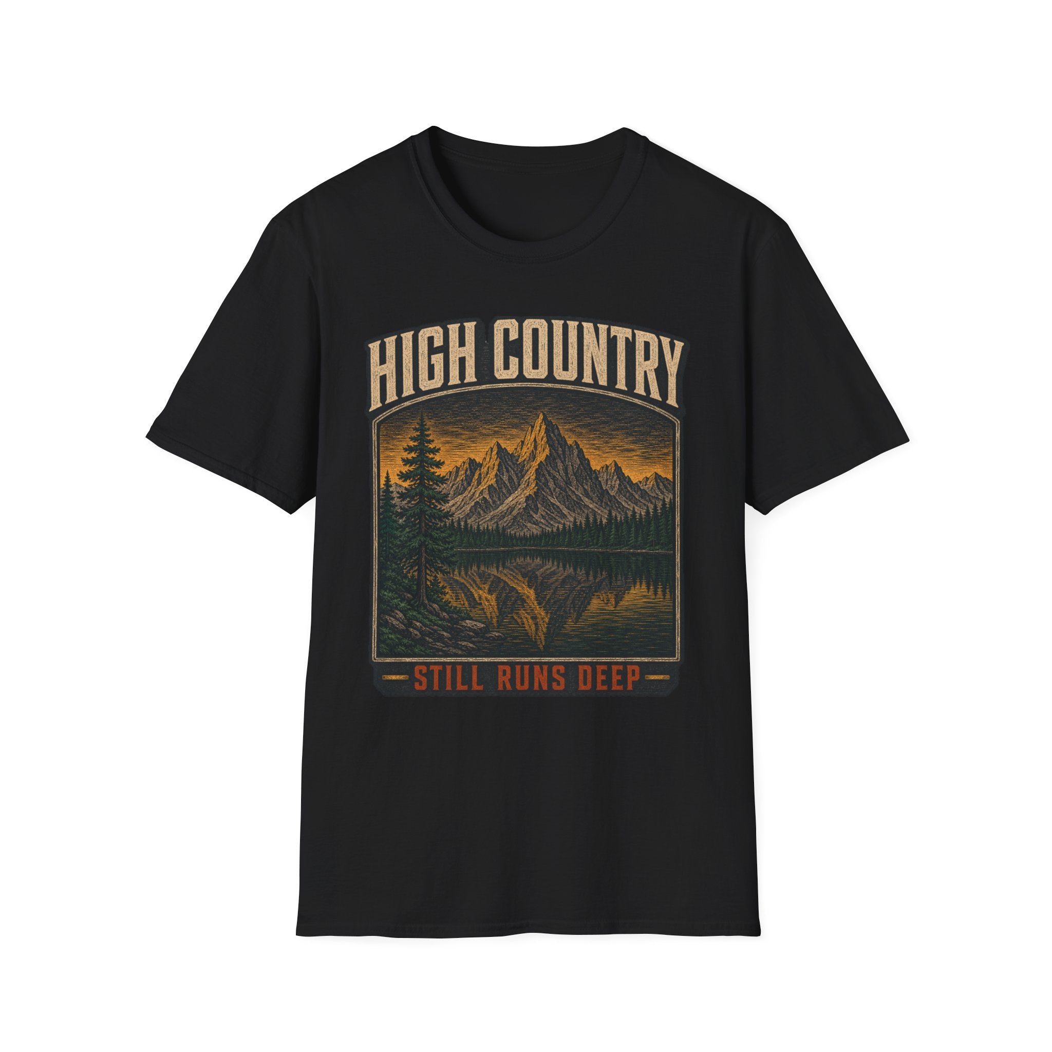 High Country Still Runs Deep - Hiking Graphic T-Shirt