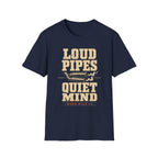 Loud Pipes Quiet Mind - Motorcycles Graphic T-Shirt