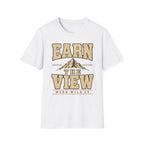Earn The View - Hiking Graphic T-Shirt