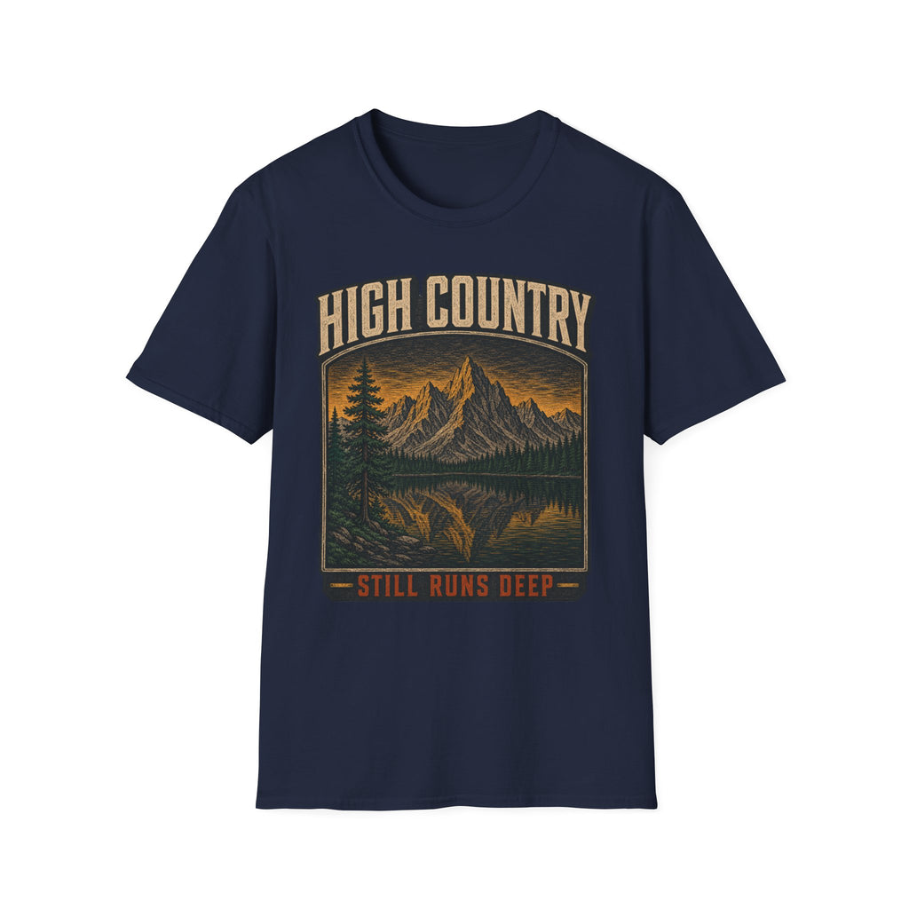 High Country Still Runs Deep - Hiking Graphic T-Shirt