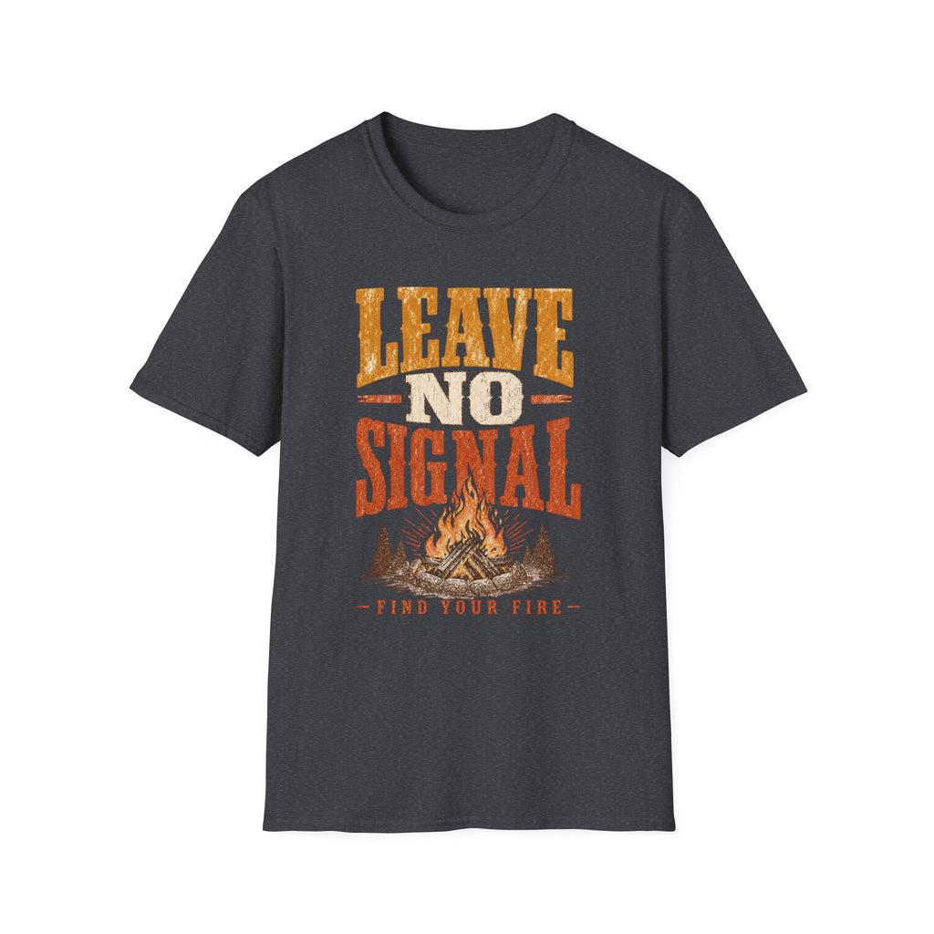 Leave No Signal / Find Your Fire - Camping Graphic T-Shirt