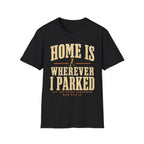 Home Is Wherever I Parked - Motorcycles Graphic T-Shirt