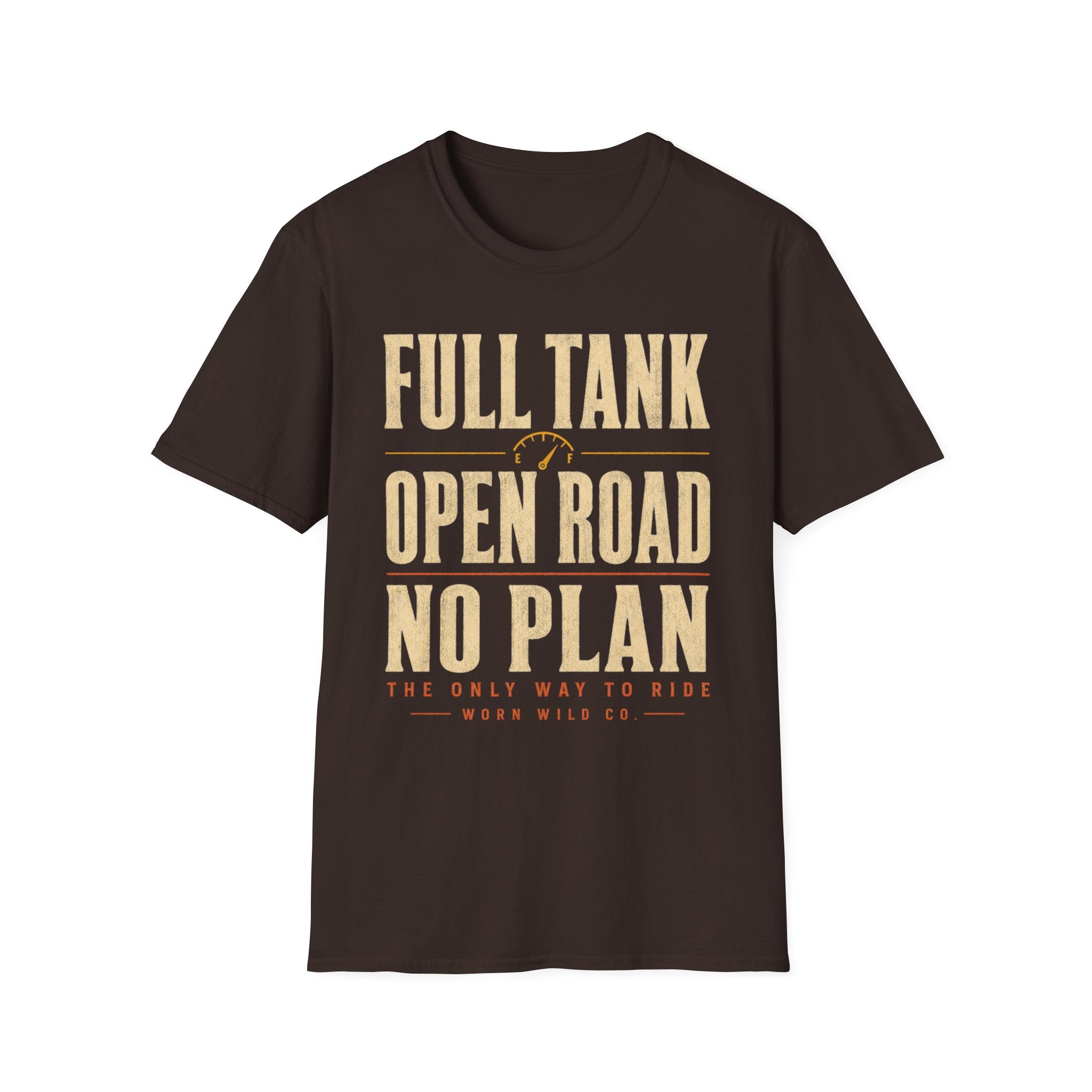 Full Tank, Open Road, No Plan - Motorcycles Graphic T-Shirt