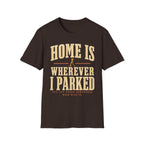 Home Is Wherever I Parked - Motorcycles Graphic T-Shirt