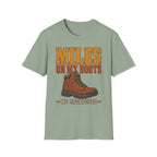 Miles on My Boots - Hiking Graphic T-Shirt