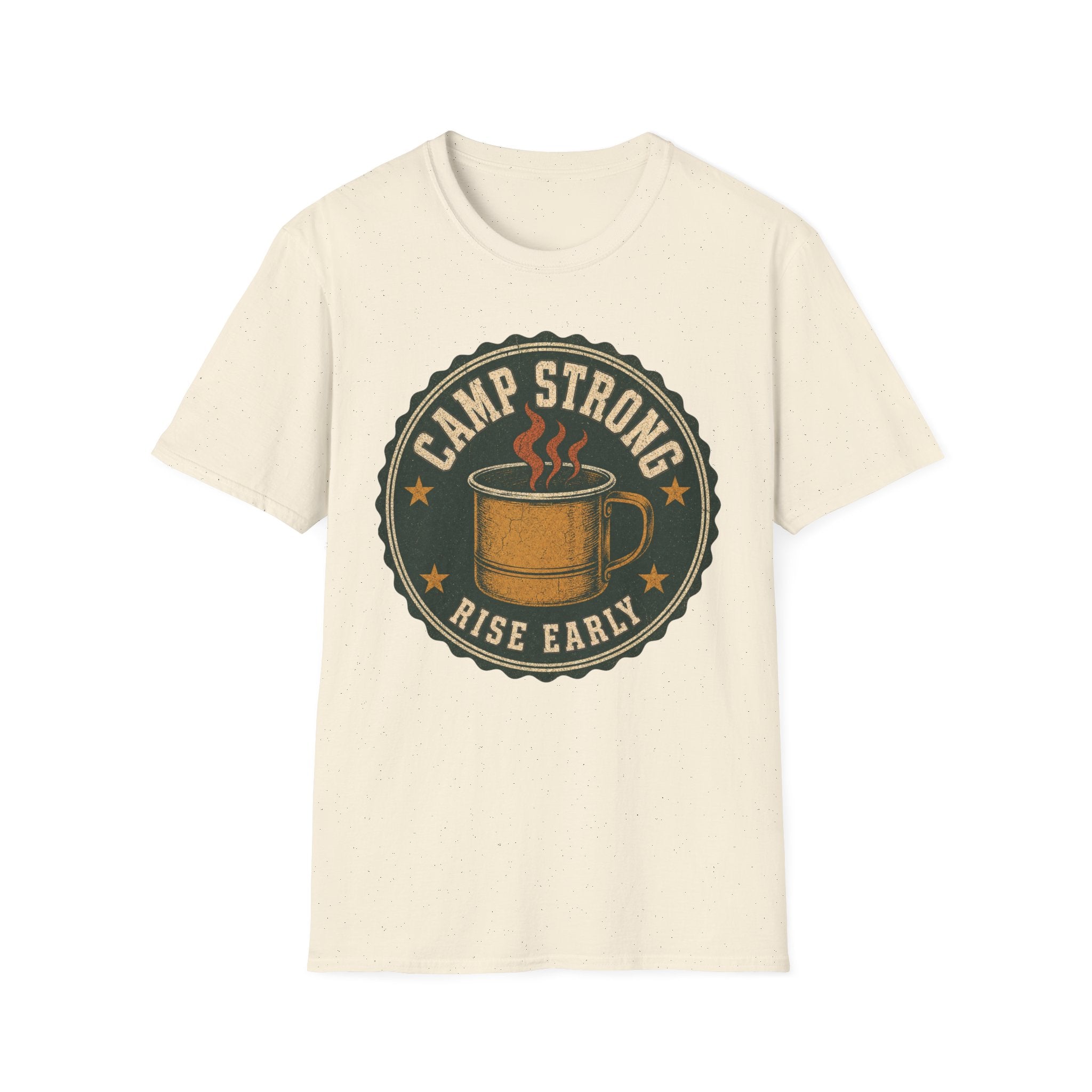 Camp Strong / Rise Early - Camping Graphic T-Shirt