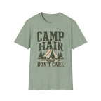 Camp Hair / Don't Care - Camping Graphic T-Shirt