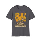 Chop Wood / Carry Coffee - Camping Graphic T-Shirt