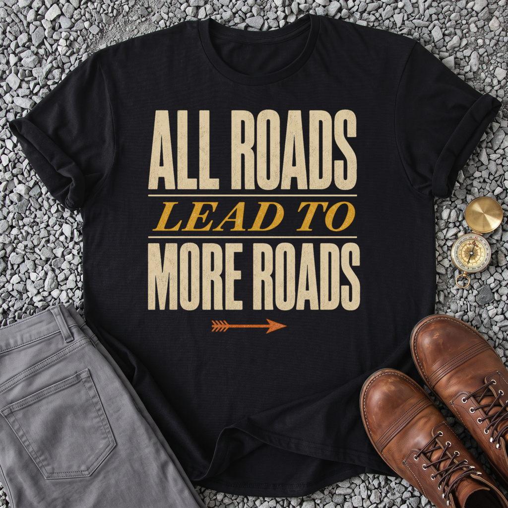 All Roads Lead to More Roads - Black