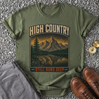 High Country Still Runs Deep - Military Green