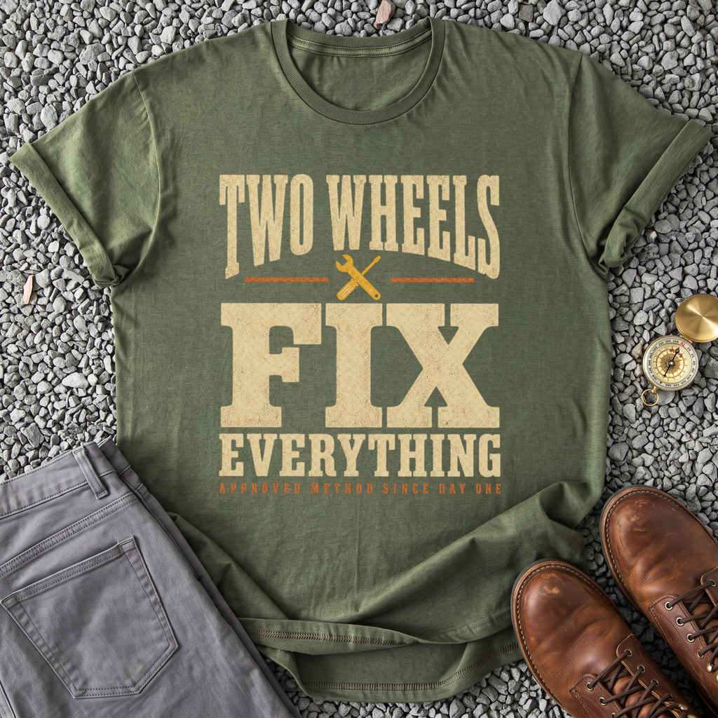 Two Wheels Fix Everything - Military Green